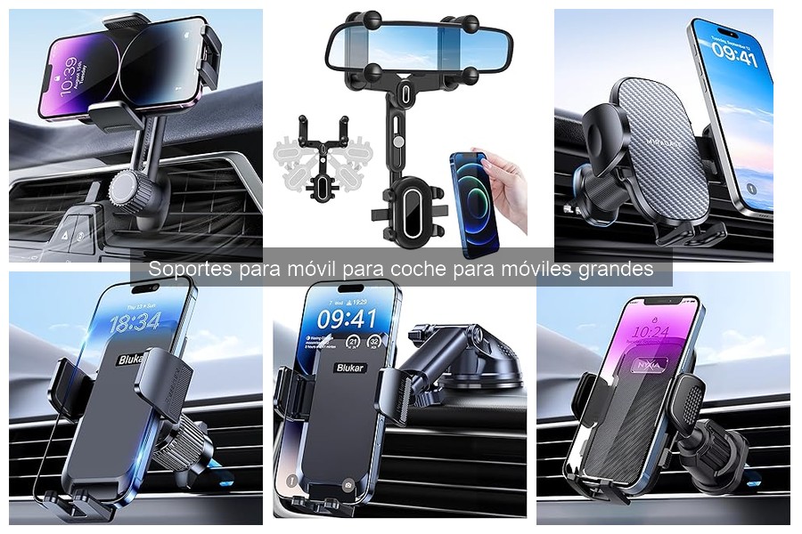 Cómo elegir el mejor soporte para móvil grande en coche