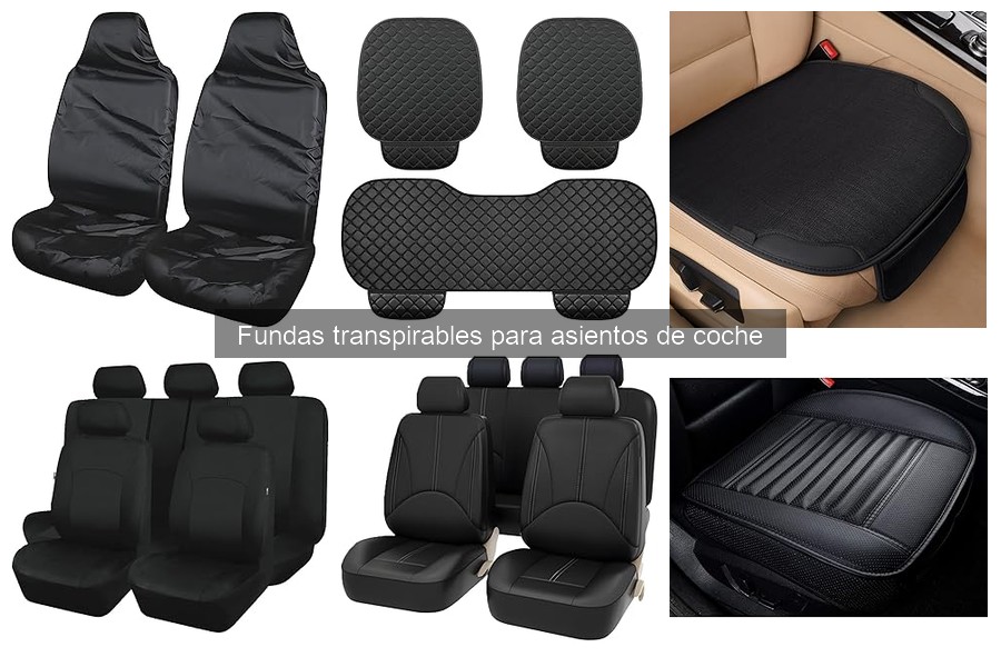 Fundas Transpirables para Asientos de Coche en Climas Cálidos