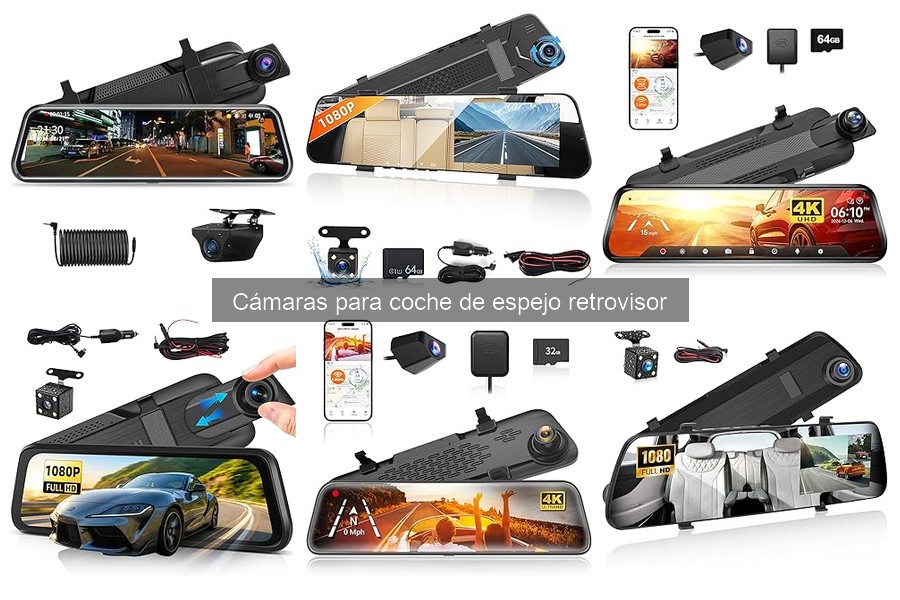Mejores cámaras de coche de espejo retrovisor 2023