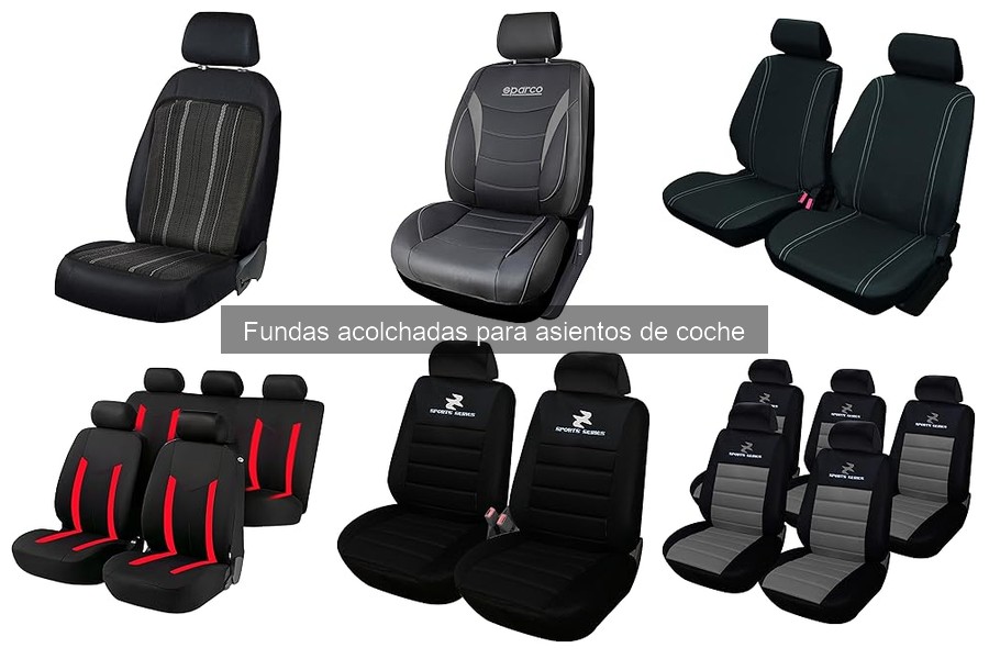 Tipos de fundas acolchadas para asientos de coche