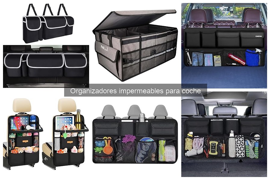 Tipos de organizadores impermeables para coche: ¡Descubre el mejor!